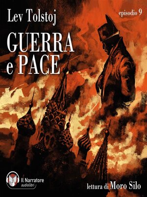 cover image of Guerra e Pace--Libro III, Parte III--Episodio 9